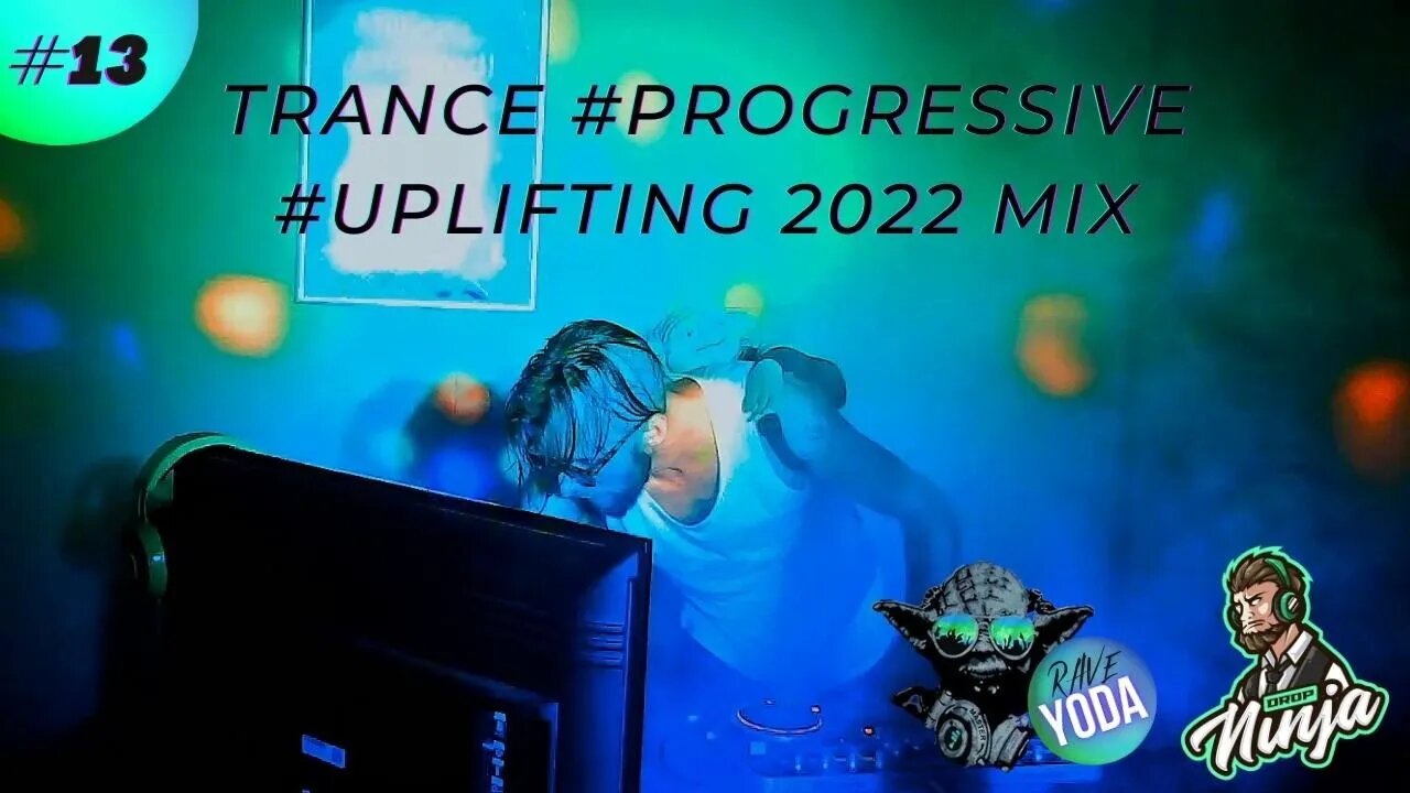 TRANCE Music Mix / August 2022 / ft. Rave-Yoda #uplifting #progressive