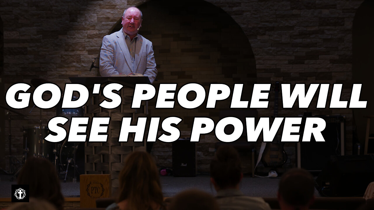 "God's People Will See His Power" | Pastor Ron Russell