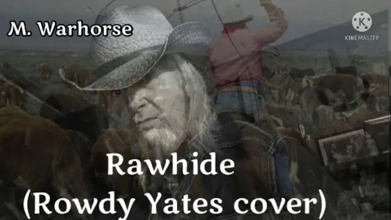 Rawhide (Rowdy Yates cover)