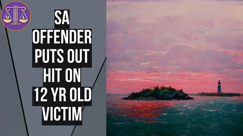 Prurient Offender Attacks 12 yr old; puts out a hit on her