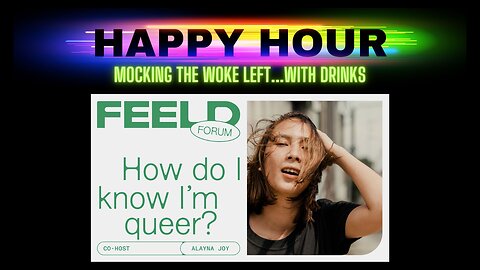 Happy Hour: How Do I Know I'm Queer?