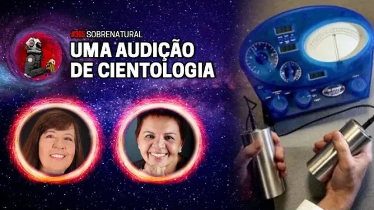 LUCIA WINTHER E CARMELIA RODRIGUES (CIENTOLOGIA) | Planeta Podcat Ep. 365