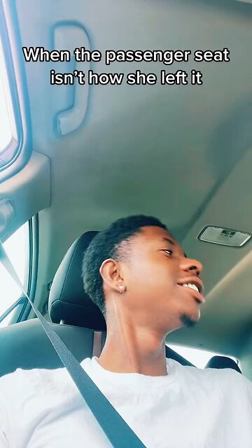 When The Passenger Seat Isn’t How She Left It