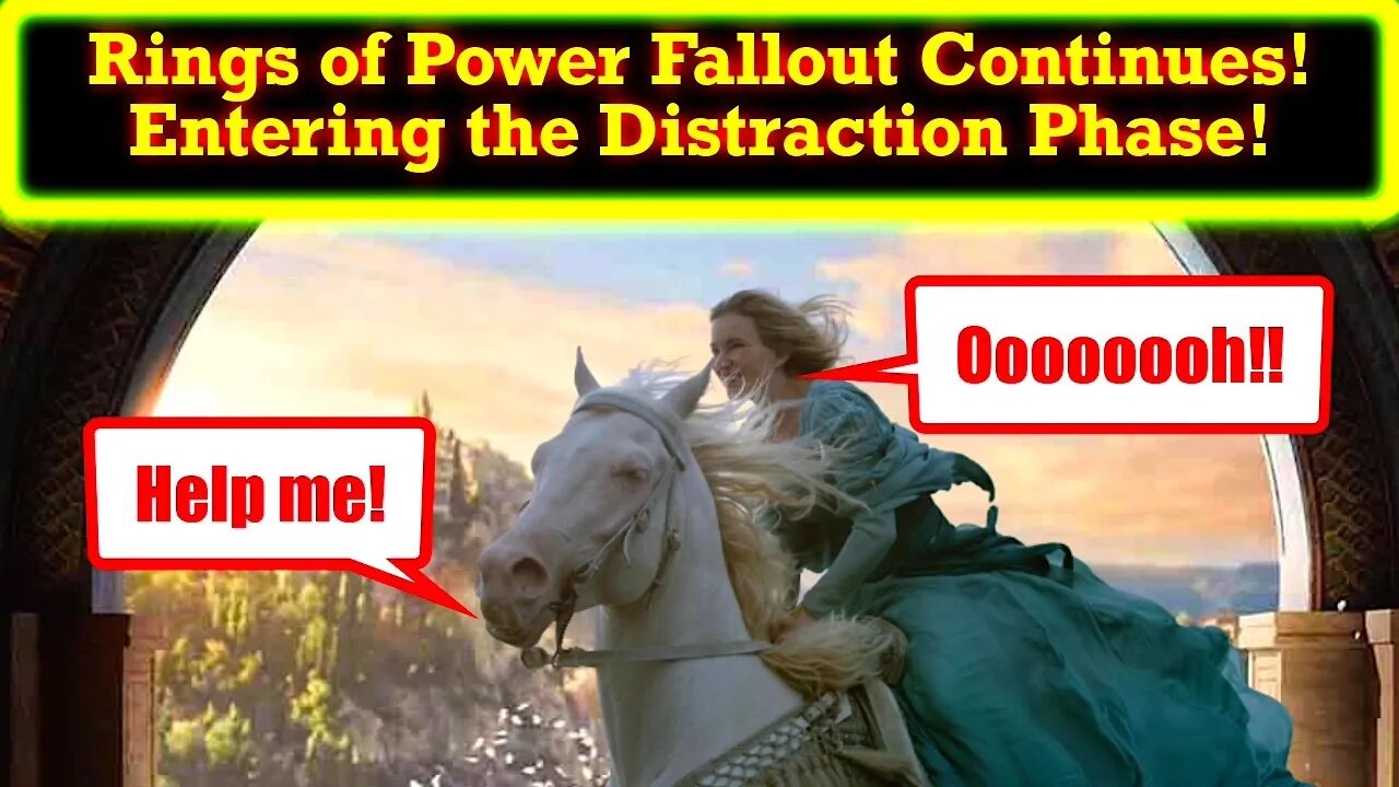 The Rings of Power Fallout Continues As Shills Attempt to Distract Everyone From the Carnage!