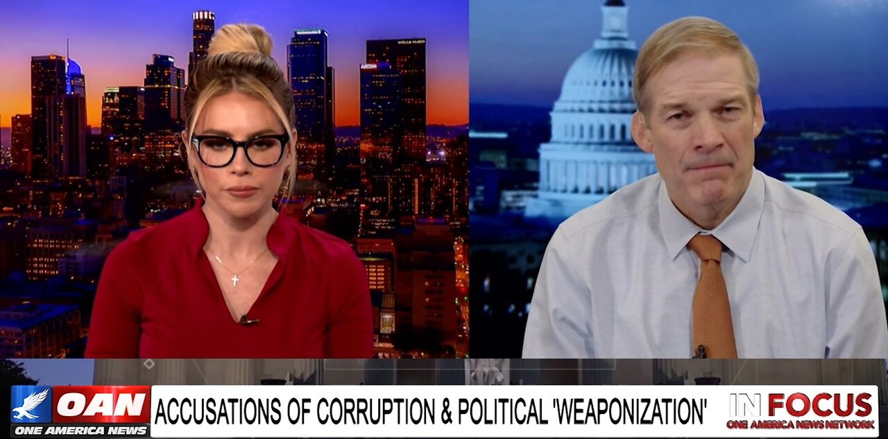 IN FOCUS: Rep. Jim Jordan (R-OH) On the Durham Report & Weaponization of Government