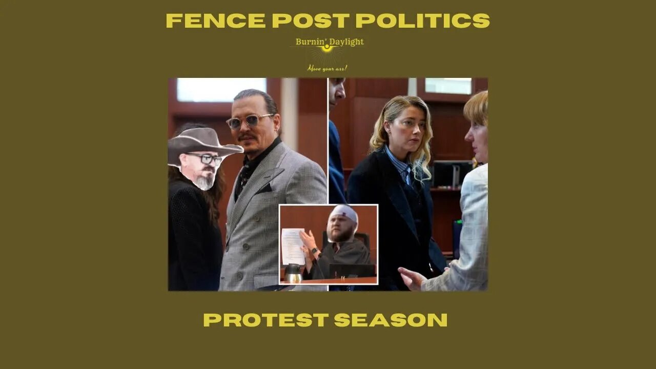 Fence Post Politics: Protest Season