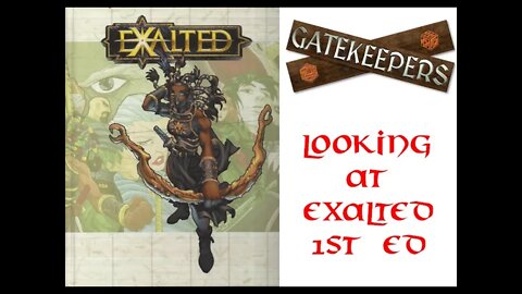 Gatekeepers: Looking at Exalted 1st Ed