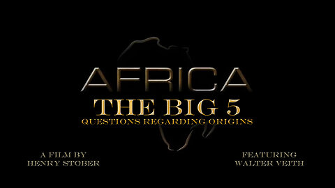 AFRICA [2] - The Big Five - A Film by Henry Stober featuring Walter Veith