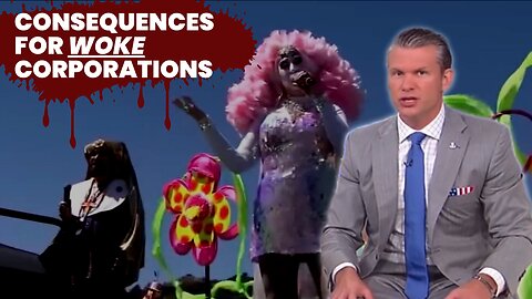 The CONSEQUENCES for Woke Corporations