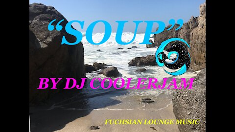 SOUP, An Ocean Lullaby by DJ COOLERJAM