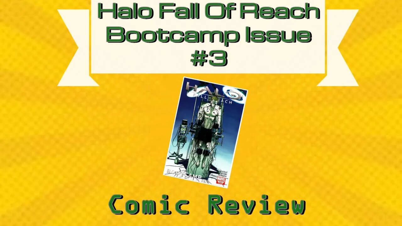 Comic Review Episode 4: Halo Fall Of The Reach Issue #3