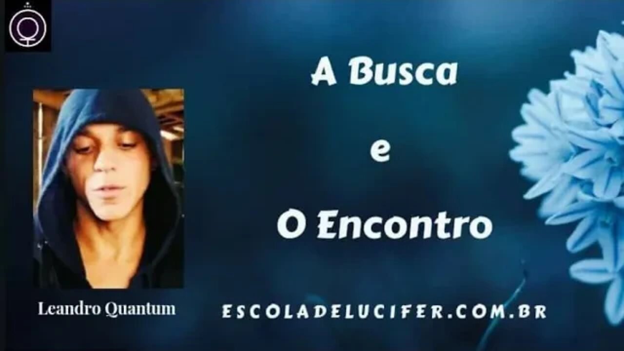A busca e o encontro.