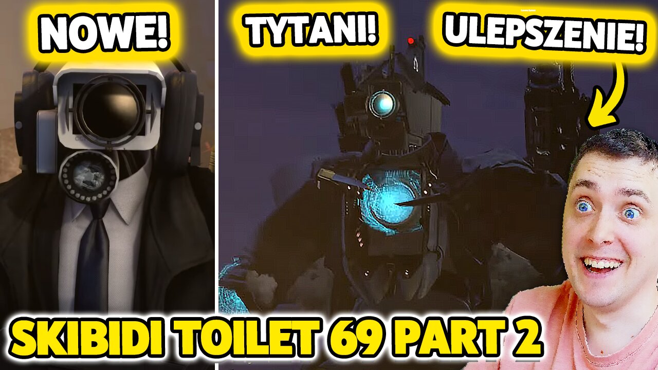 JUŻ JEST! TYTANI ULEPSZENI!? NOWE KAMERY!? skibidi toilet 69 (part 2)