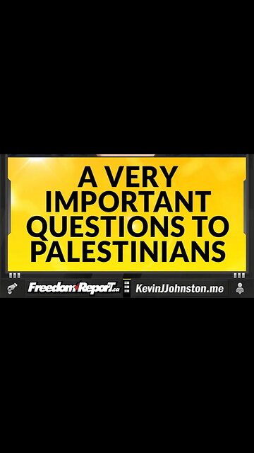 A VERY IMPORTANT QUESTION TO ALL PALESTINIANS