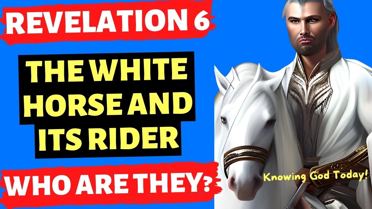 The White Horse of the Apocalypse - Mystery Solved 🔥 Knowing God Today!