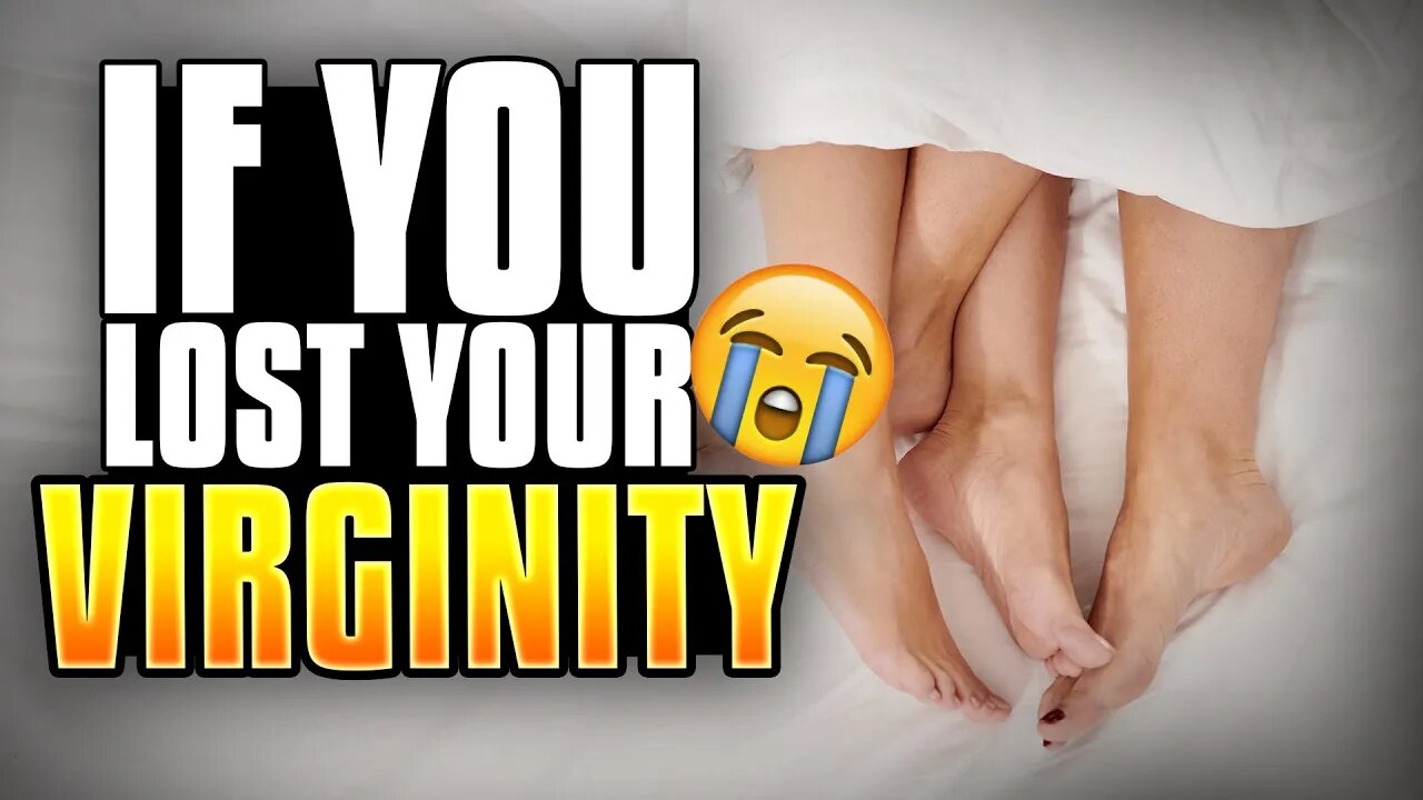 What If You Lost Your Virginity?