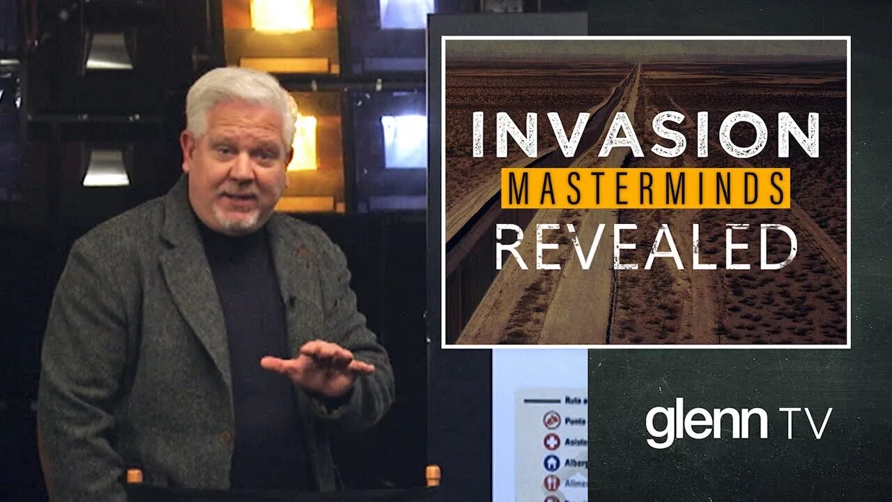 The Secret Network Helping Biden Fuel the Border Invasion | Glenn Beck