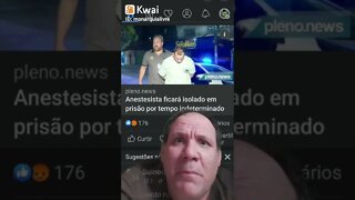 Anestesista ficará isolado em prisão por tempo indeterminado