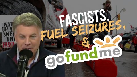 Fascists, Fuel Seizures, and GoFundMe | Lance Wallnau