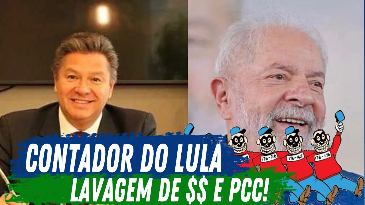 CONTADOR DO LULA ENVOLVIDO COM PCC?