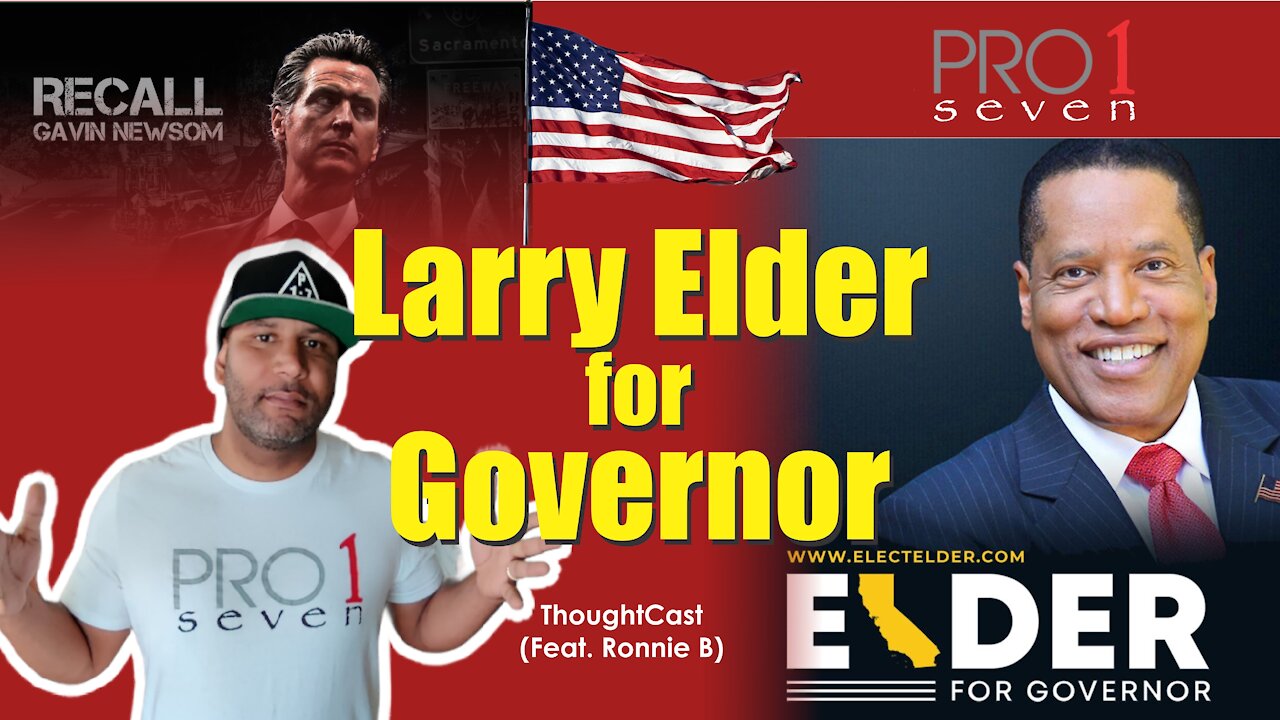 Larry Elder for Governor (VOTE YES ON RECALL)!)