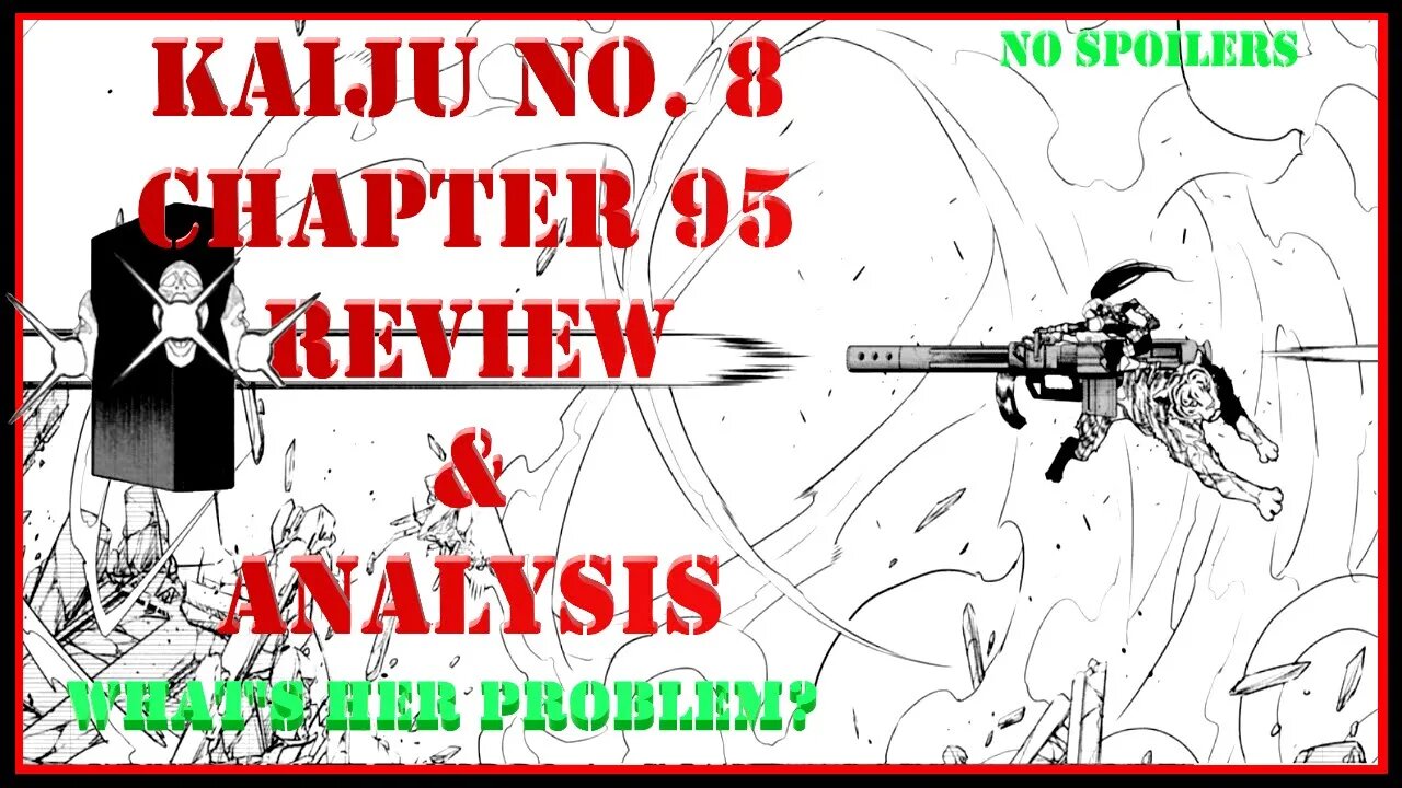 Kaiju No. 8 Chapter 95 Reivew & Analysis No Spoilers - What Was Her Problem - Mystery Solved