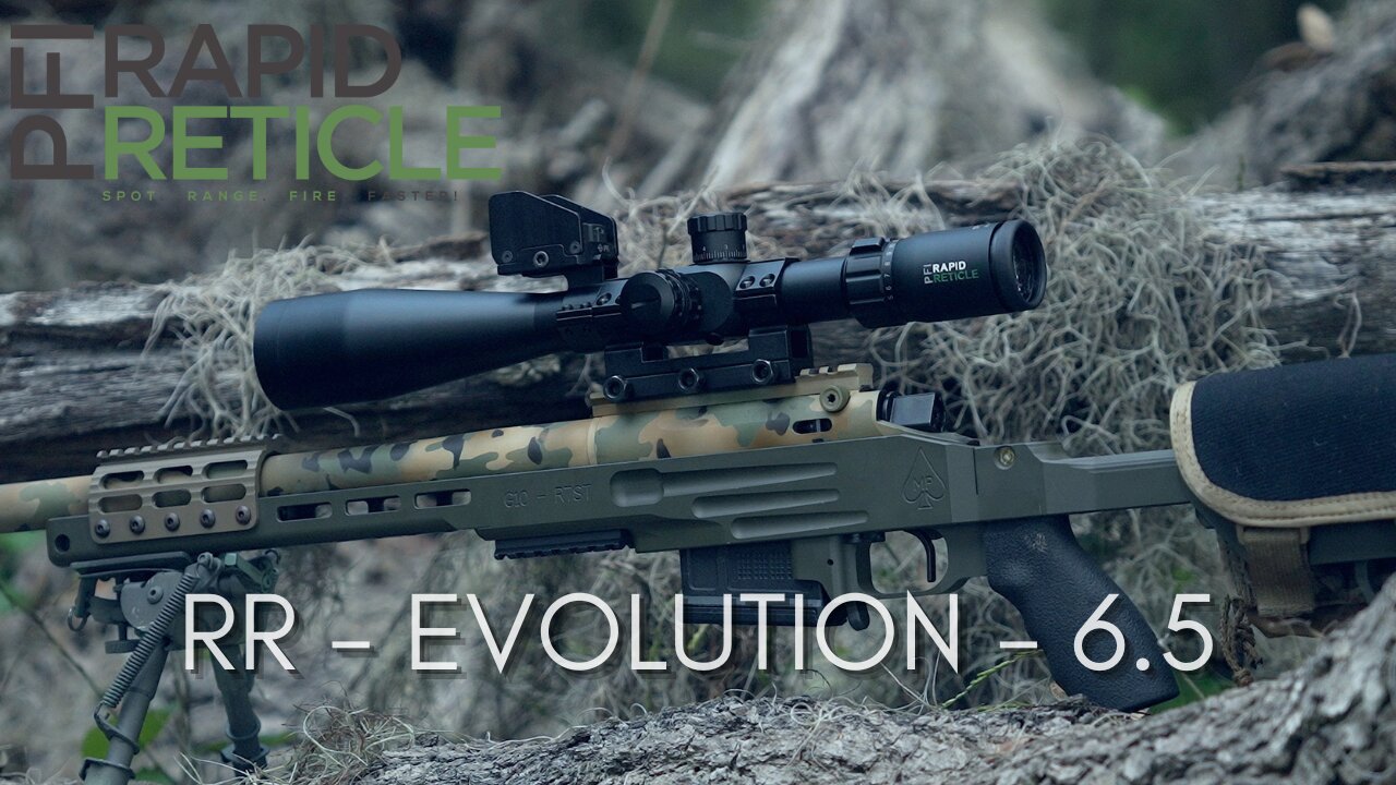 Introducing PFI RR EVOLUTION 6.5 | 6.5 Creedmoor LONG RANGE PRECISION RIFLE SCOPE UNDER $1K