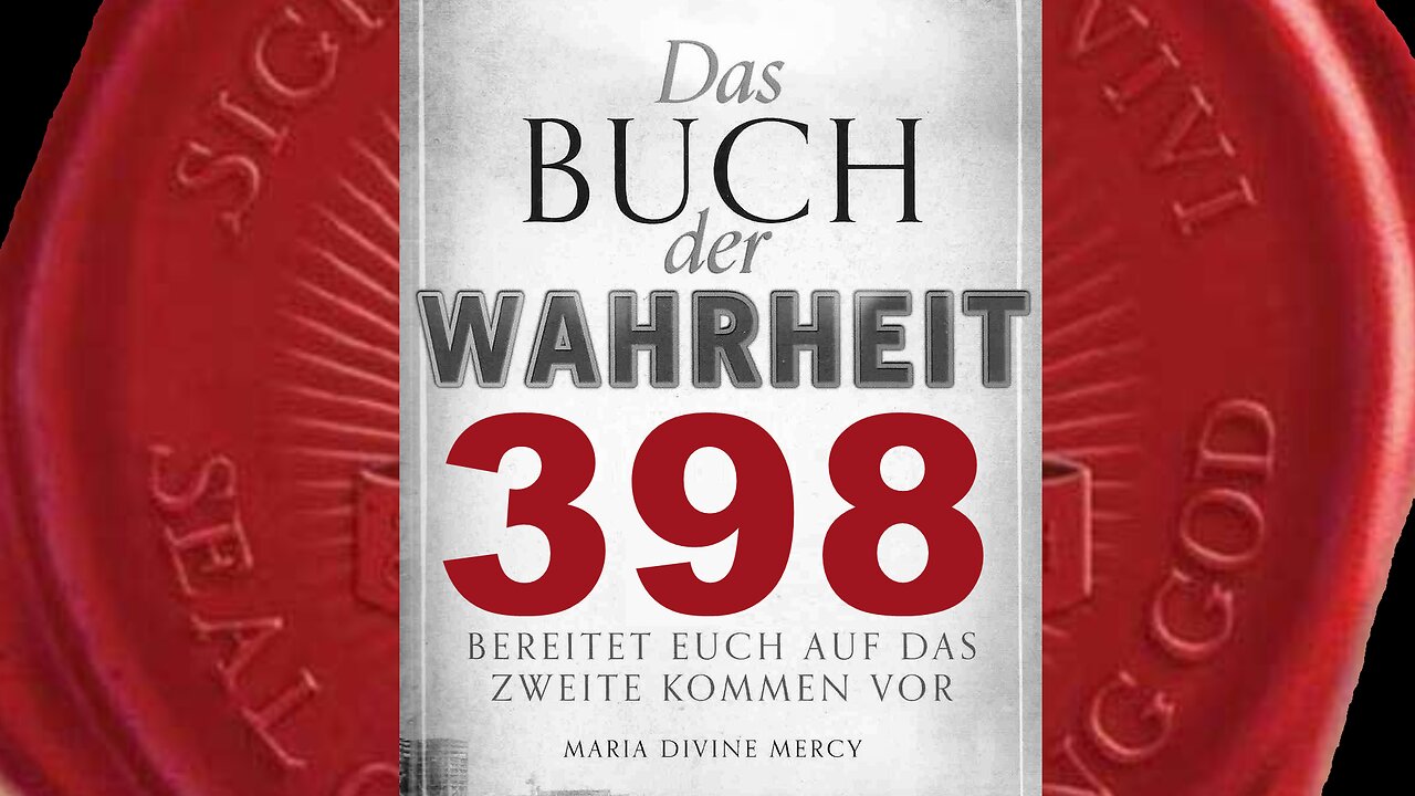 Dir wird gesagt werden, dass dieses Werk von Satan stamme-(Buch der Wahrheit Nr 398)