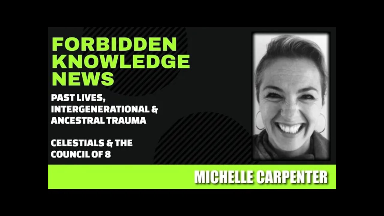 Past Lives, Intergenerational, & Ancestral Trauma - Celestials & Council of 8 w/ Michelle Carpenter