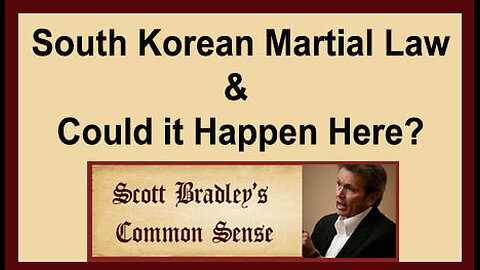 South Korean Martial Law & Could it Happen Here?