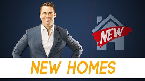 Buying New Homes