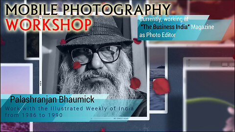 India's ace photojournalist Palashranjan Bhaumick art teaching of shooting photographs on mobile