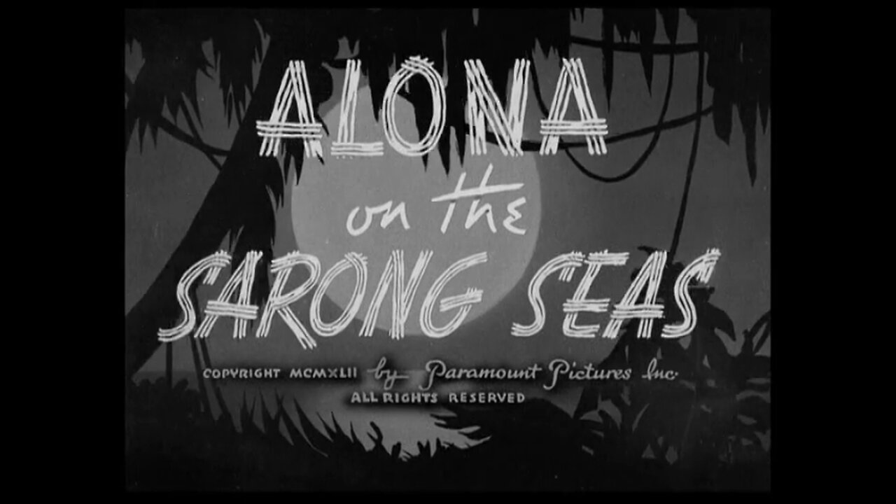 Popeye The Sailor - Alona On The Sarong Seas (1942)