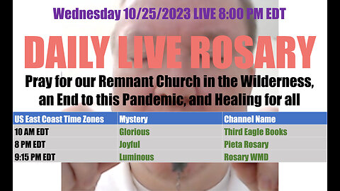 Mary's Daily Live Holy Rosary Prayer at 8:00 p.m. EDT 10/25/2023