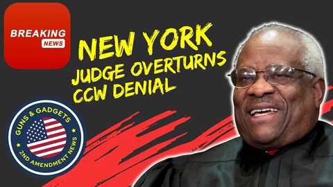 BREAKING NEWS: NY Judge Cites Bruen Decision & Overturns NYC CCW Denial!!