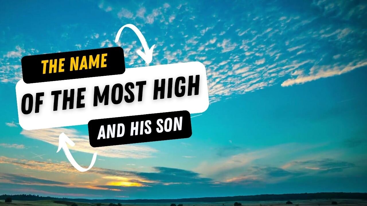 The NAME of GOD and HIS SON'S True NAME