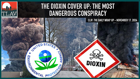 The Dioxin Cover Up: The Most Dangerous Conspiracy