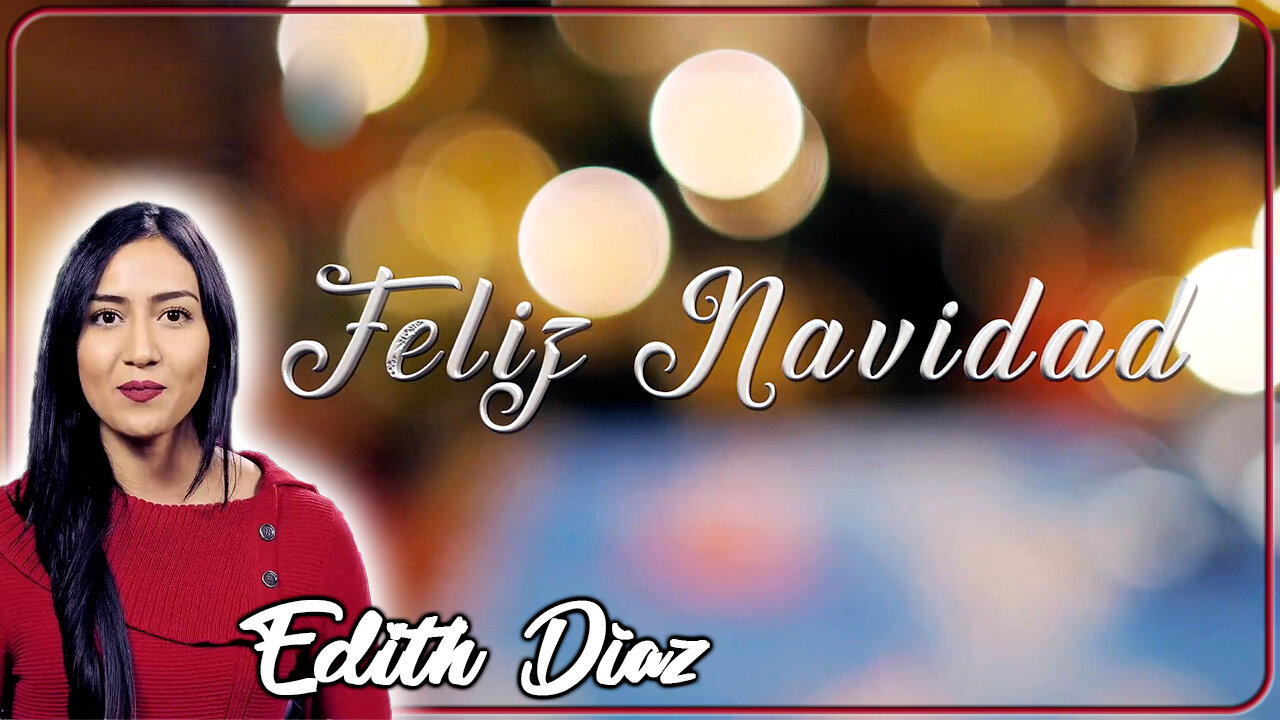 ¡Feliz Navidad! - Edith Díaz