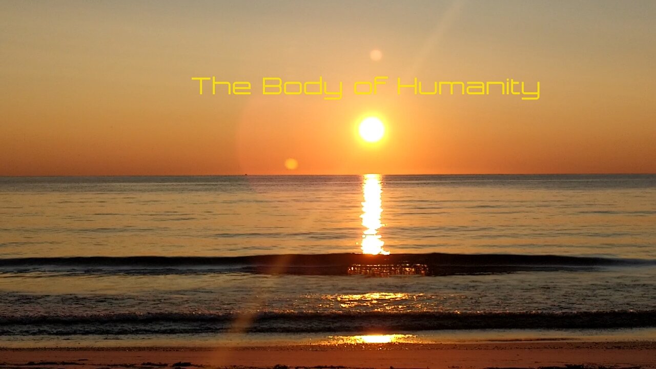 Energy Beings 6 - The Body of Humanity