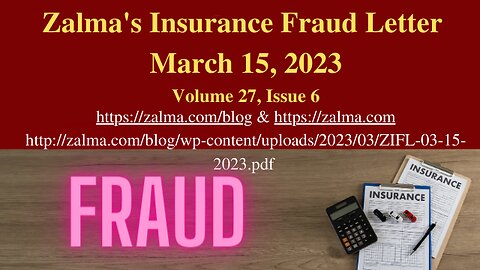 Zalma's Insurance Fraud Letter - March 15, 2023