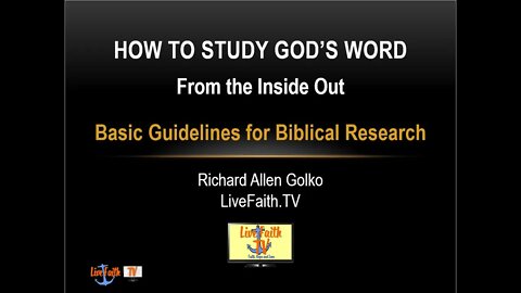 Session 35: How to Study God's Word -- Basic Guidelines for Biblical Research