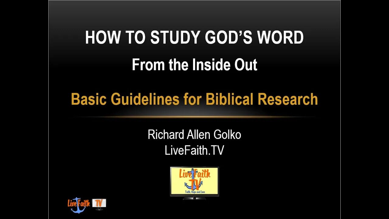 Session 35: How to Study God's Word -- Basic Guidelines for Biblical Research