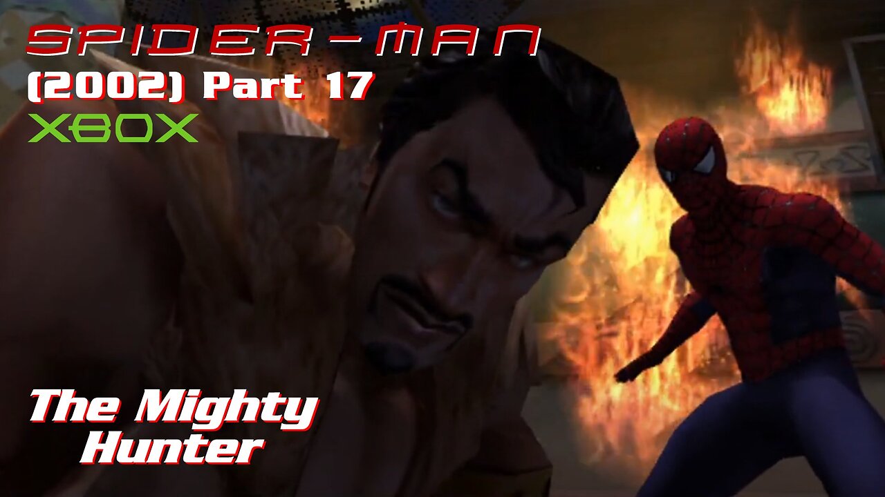 Spider Man (2002) XBOX Gameplay Part 17