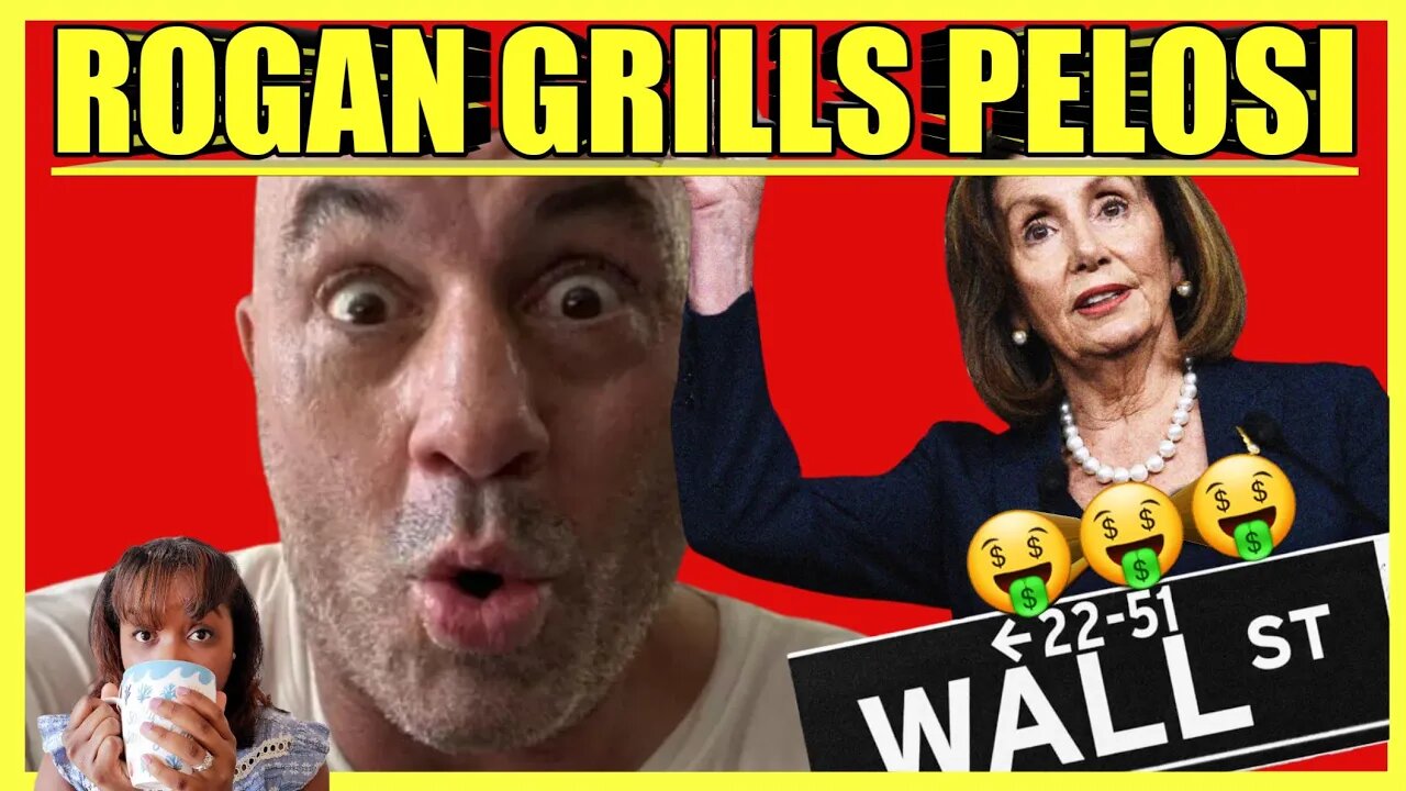 Joe Rogan GRILLS Nancy Pelosi's Insider Trading (clip)