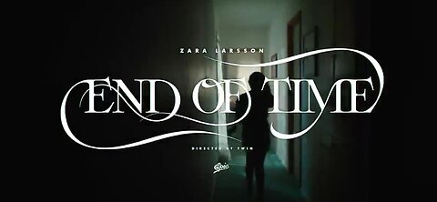 End of time|zara larsson