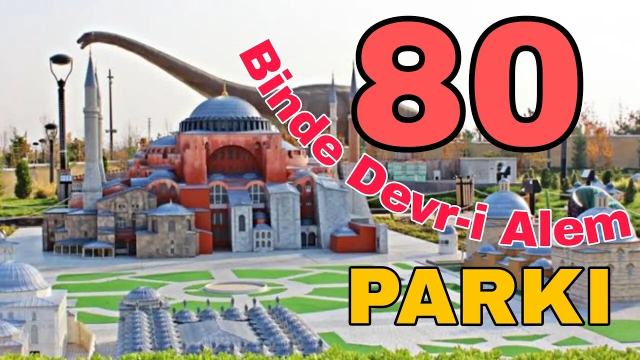 KONYA - 80 BİNDE DEVR-İ ALEM PARKI