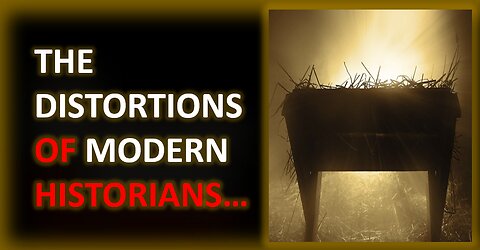 Correcting the Distortions of Secular Historians Around the Birth of Messiah