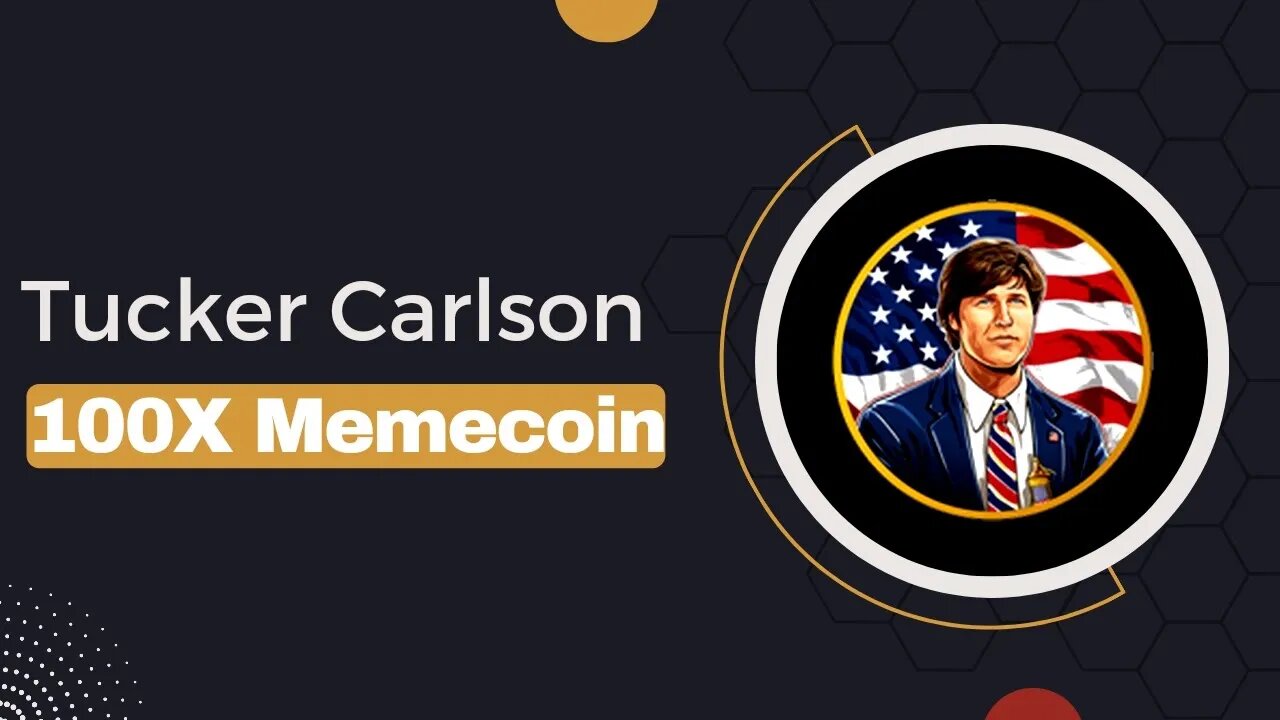 Tucker Carlson - New Crypto 1000X Memecoin?