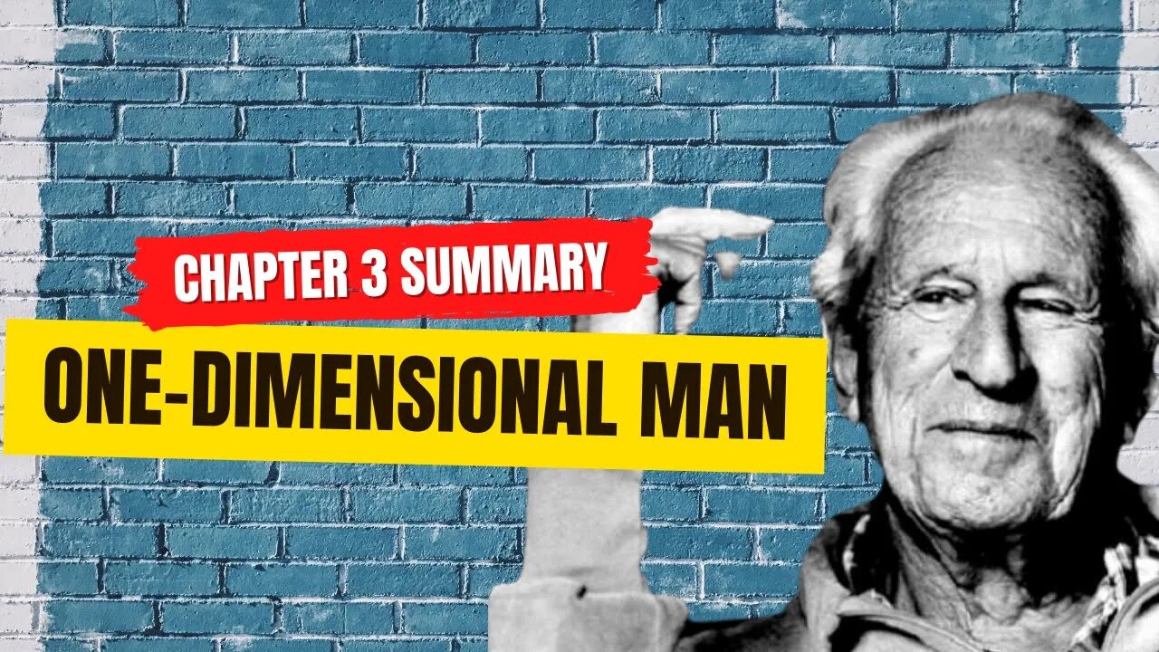 One-Dimensional Man | Chapter 3 Summary, Commentary, and QnA