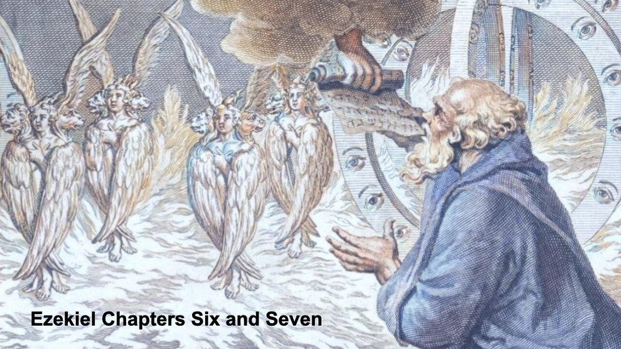 435 Ezekiel Chapters Six & Seven